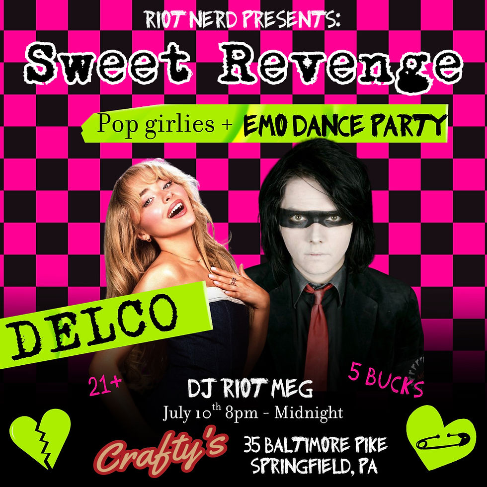 Sweet Revenge: Pop Girlies + Emo Dance Party (DELCO)