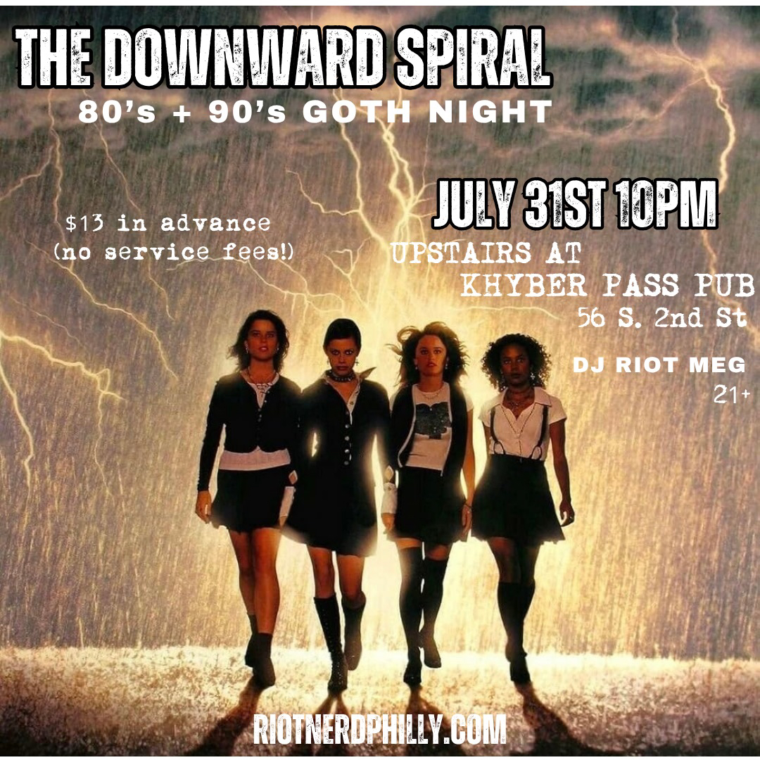 The Downward Spiral: 80’s + 90’s Goth Night