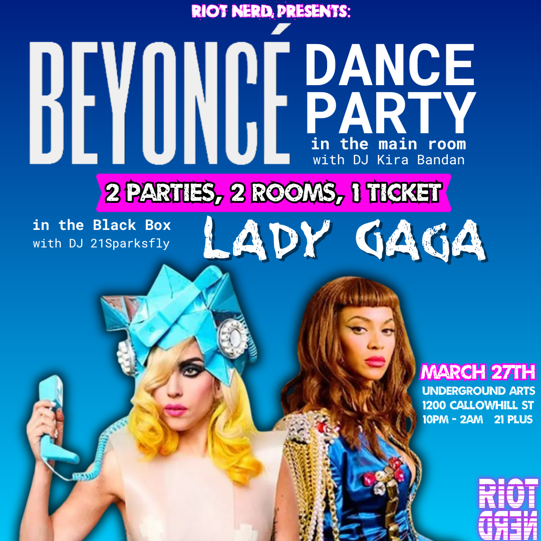 Beyoncé Night + Gaga Night (2 parties, 2 rooms)