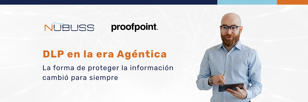 Shadow IA, Entornos Agénticos y seguridad de los datos: La nueva perspectiva DLP.