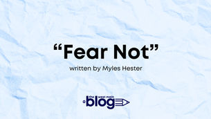 "Fear Not"