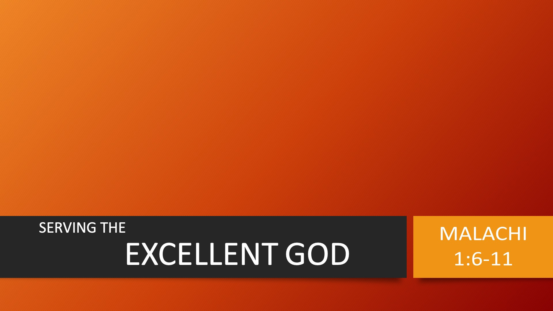 Serving the Excellent God