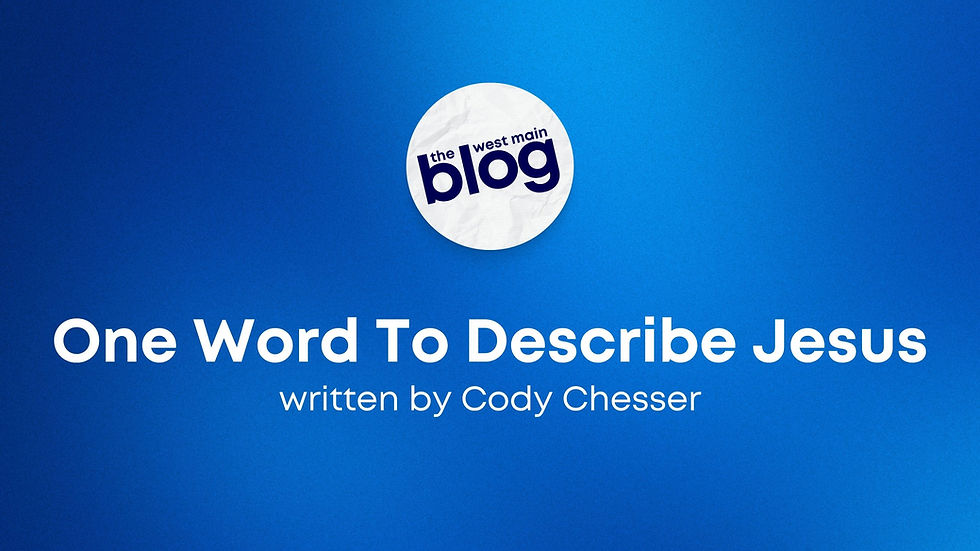 One Word To Describe Jesus