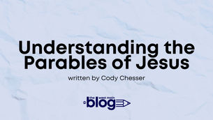 Understanding the Parables of Jesus