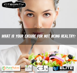 What is your excuse for not being healthy?