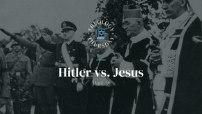 Hitler vs. Jesus (Part 2)