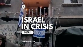Day 62— Israel in Crisis