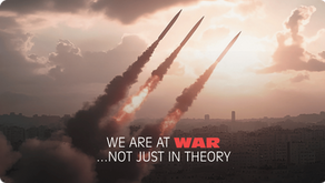 We are at war...not just in theory