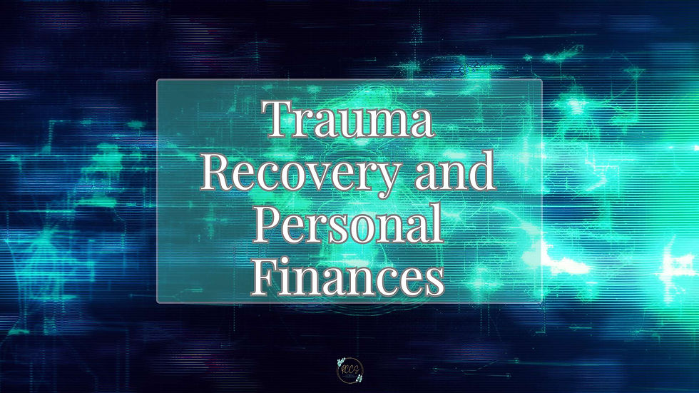 Text "Trauma Recovery and Personal Finances" on a teal digital background with abstract patterns. Mood is informative and professional.