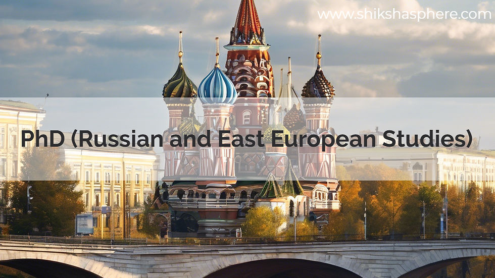 PhD (Russian and East European Studies)