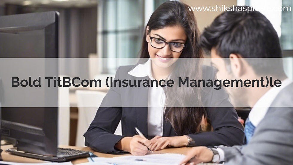 BCom (Insurance Management)