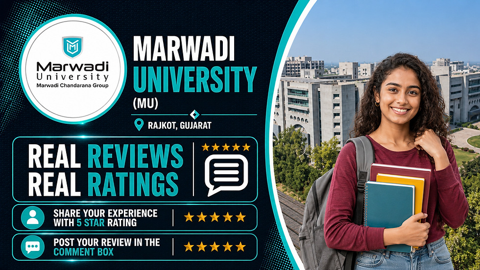 Marwadi University reviews and ratings by students, parents, alumni and teachers