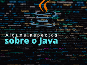 Alguns aspectos sobre o Java