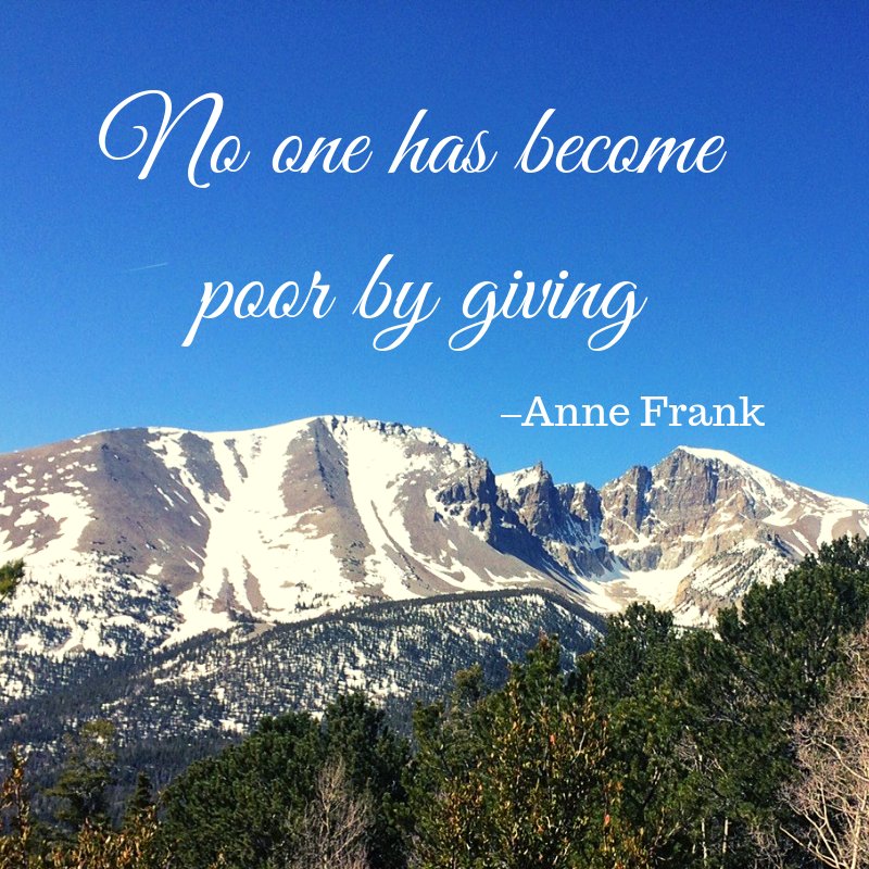 No one has become poor by giving, Anne Frank, generosity, gift, Karen May, Amayzing Graces
