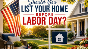 Should You List Your Home Before Labor Day?