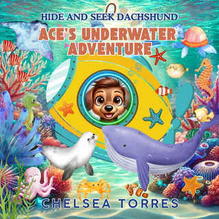 Ace the dachshund's Underwater Sea Adventure cover