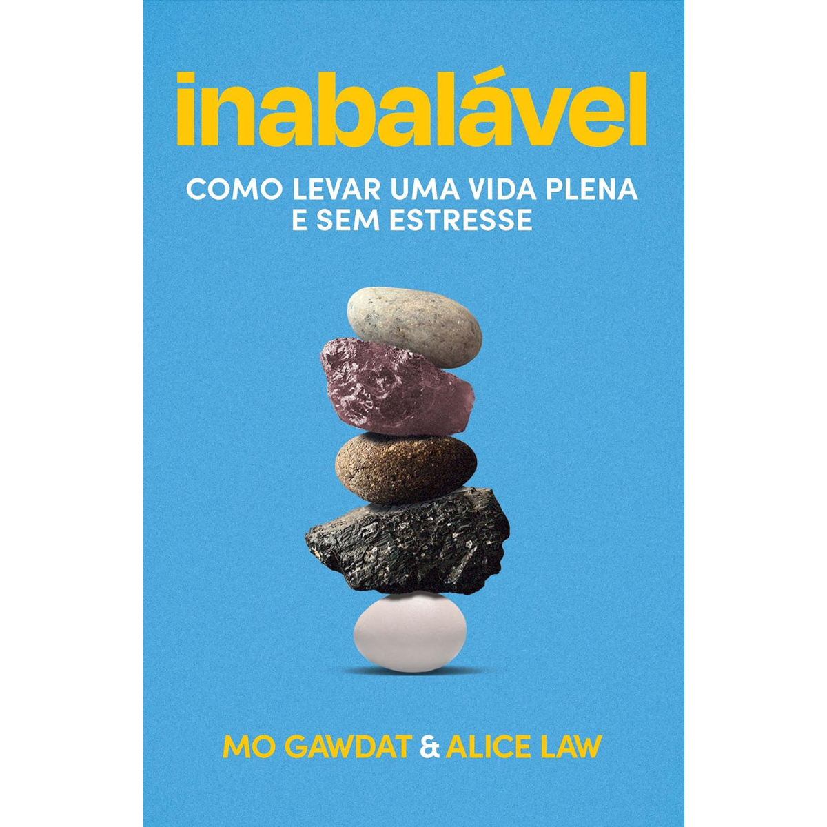 Inabalável: Como levar uma vida plena e sem estresse- Capa Comum 2026