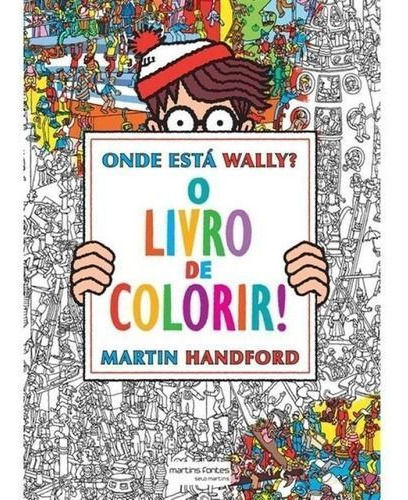 Onde Está Wally? O Livro De Colorir