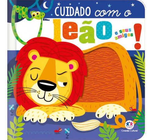 Cuidado Com O Leão E Seus Amigos!