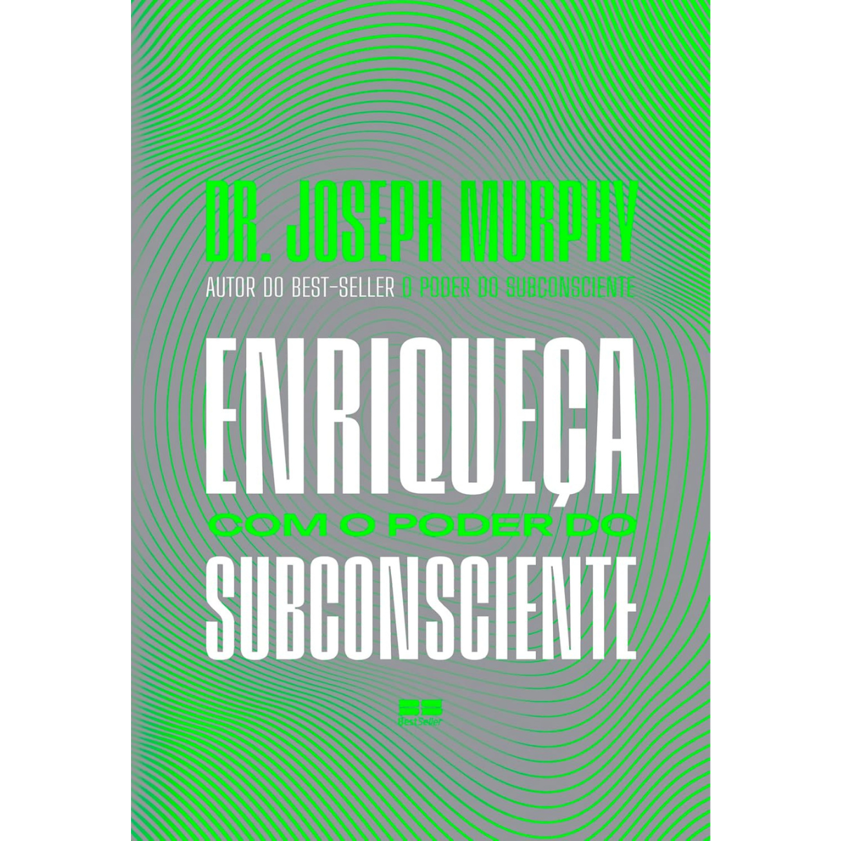 Enriqueça com o poder do subconsciente Capa comum – 20 abril 2026
