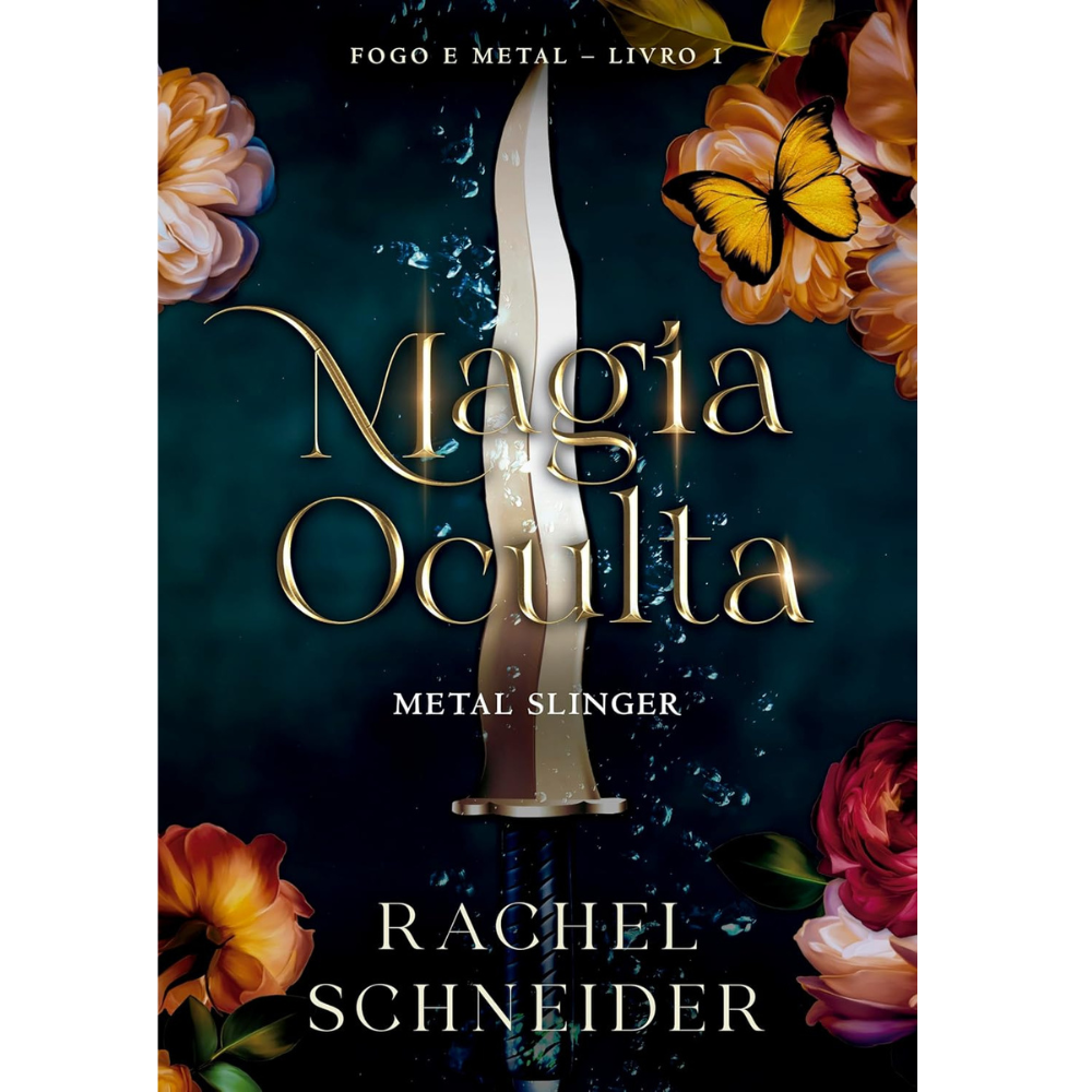 Magia oculta – Metal Slinger (Fogo e Metal - Livro 1) Capa comum – 5 maio 2026