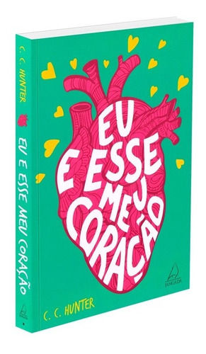 Miniatura: Eu E Esse Meu Coração De C. C. Hunter Editora Jangada