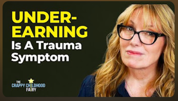 How Trauma & CPTSD Cause Underearning