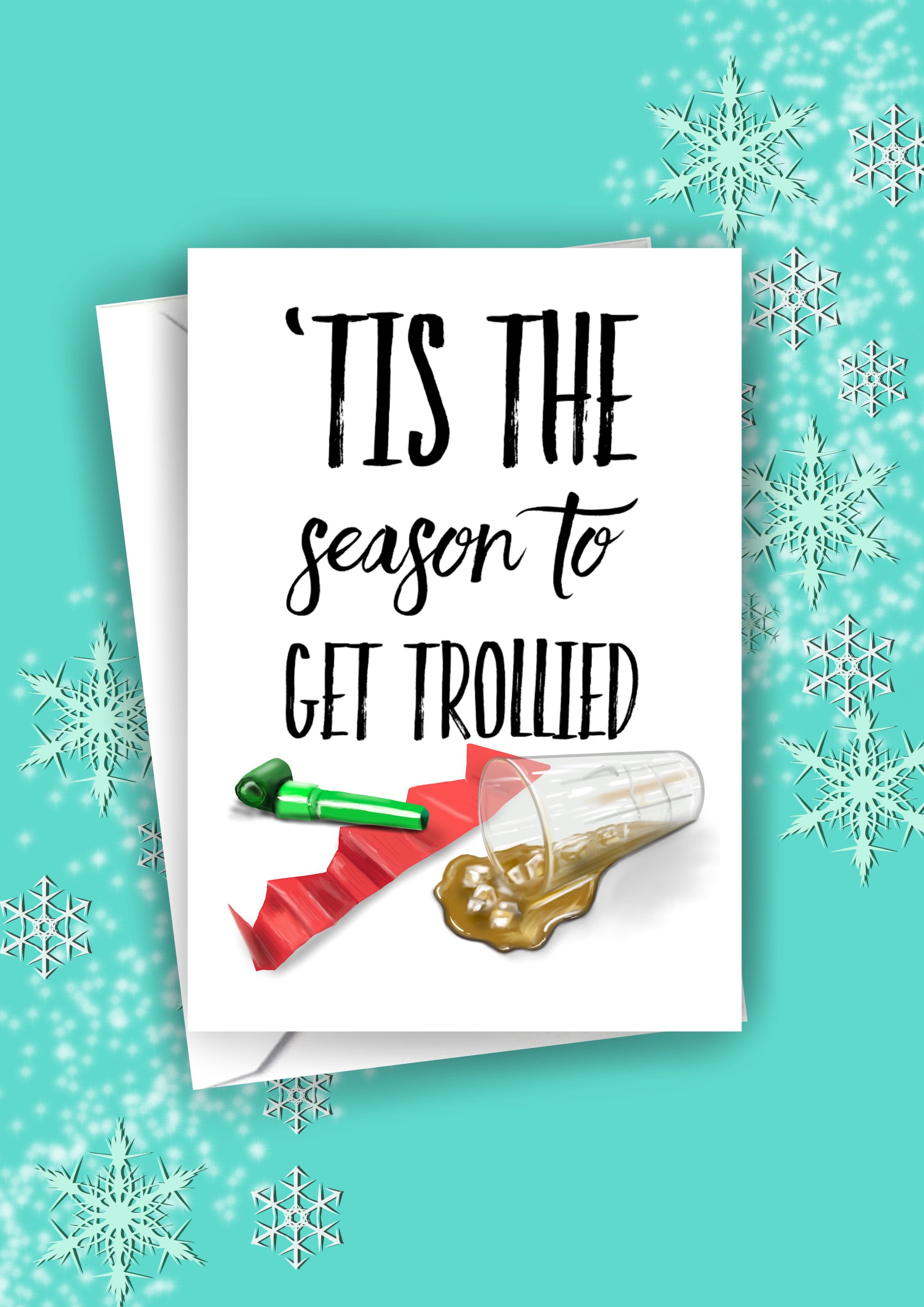 Tis the season to get trollied drink tipsy pissed Christmas card party funny her him alcohol