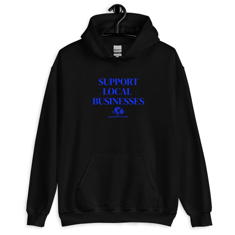 Support Local Businesses | Blue font | Unisex Hoodie