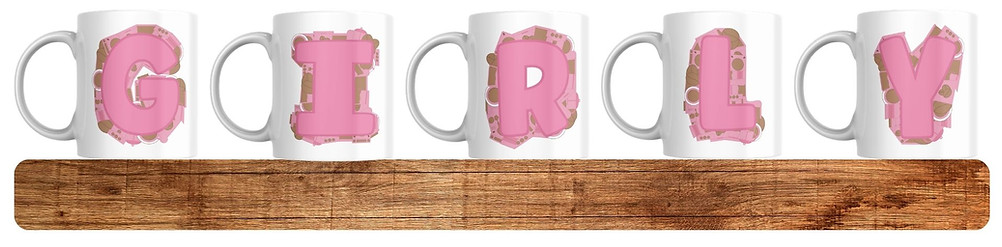 5 mugs that spell out the word girly in coffee letters