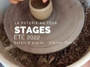 La poterie au tour. Stage de tournage. Été 2022 