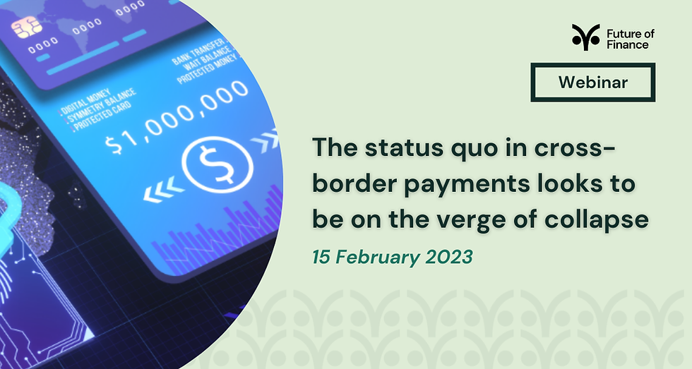 Digital payment graphic showing $1 million, with text: "The status quo in cross-border payments on verge of collapse. 15 February 2023. Webinar."