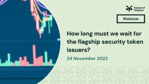 How long must we wait for the flagship security token issuers?