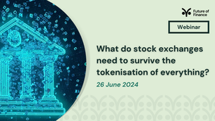 What do stock exchanges need to survive the tokenisation of everything?