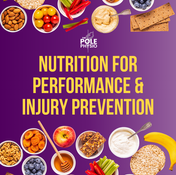 Nutrition for Performance & Injury Prevention in Pole & Aerial