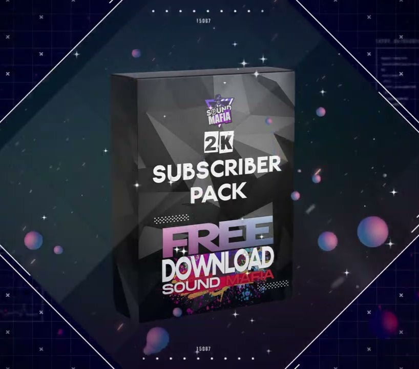 Sound Mafia - 2K Subscriber Pack