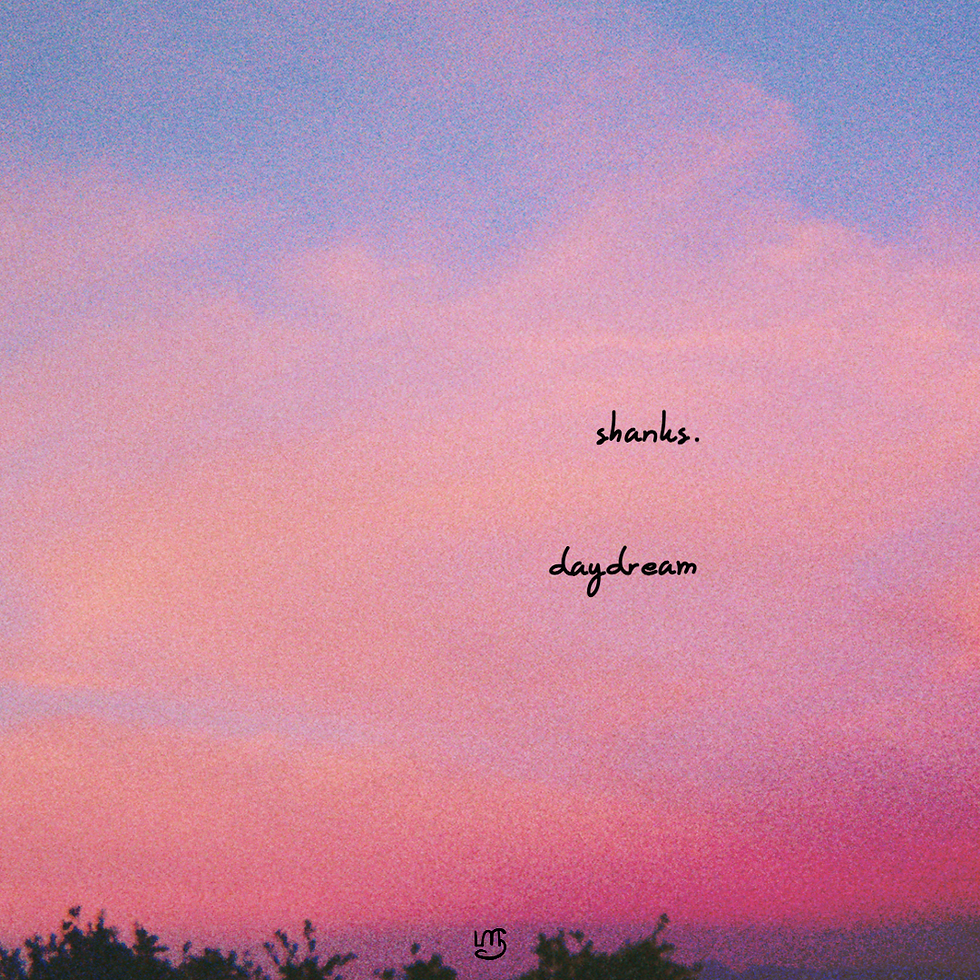 Shanks. - Daydream (Compositions and Stems)