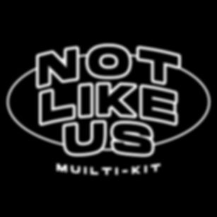 BRUCE FLAME - NOT LIKE US WEST COAST MULTI KIT