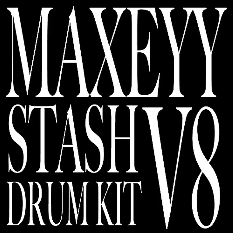 Maxeyy - Maxeyy Stash V8 Drum Kit