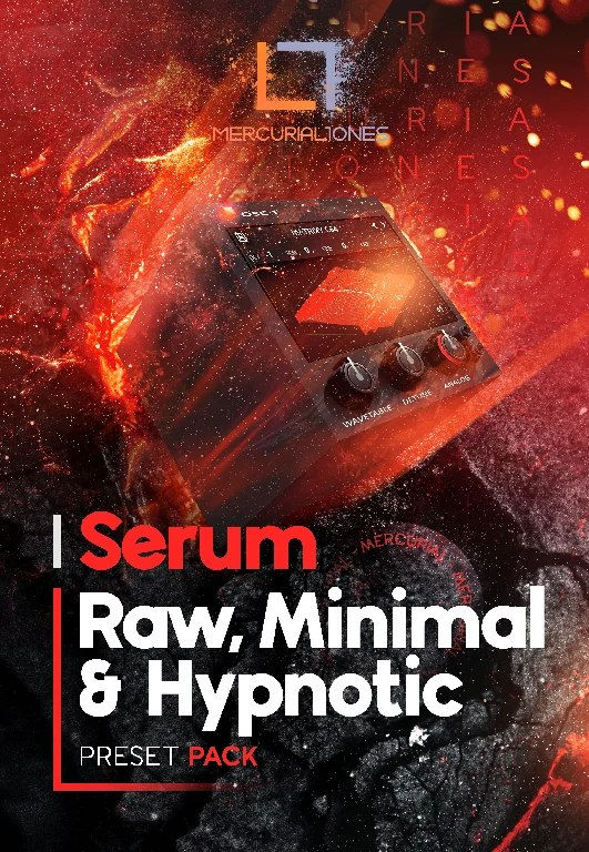 Mercurial Tones Xfer Serum Raw, Minimal and Hypnotic