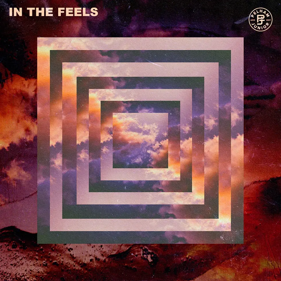 Pelham and Junior - In the Feels