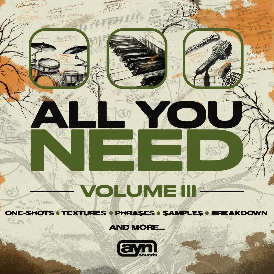 AYN SOUNDS - ALL YOU NEED VOL 3 [FULL BUNDLE]