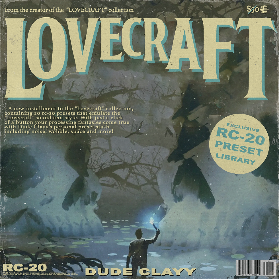 Dude Clayy – Lovecraft (RC-20 Preset Library)
