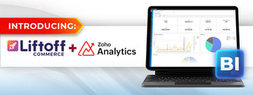 Introducing: Liftoff Commerce + Zoho Analytics