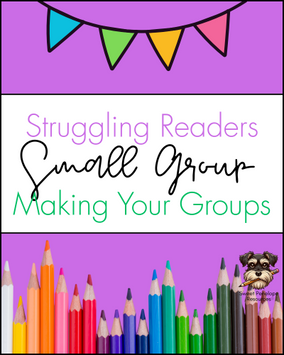 Create Small Groups That Help Struggling Readers