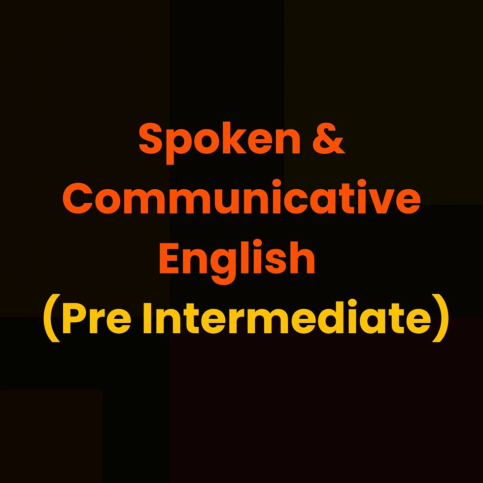Pre Intermediate Spoken and Communicative English