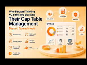 Why Forward Thinking VC Firms Are Elevating Their Cap Table Management Beyond Spreadsheets