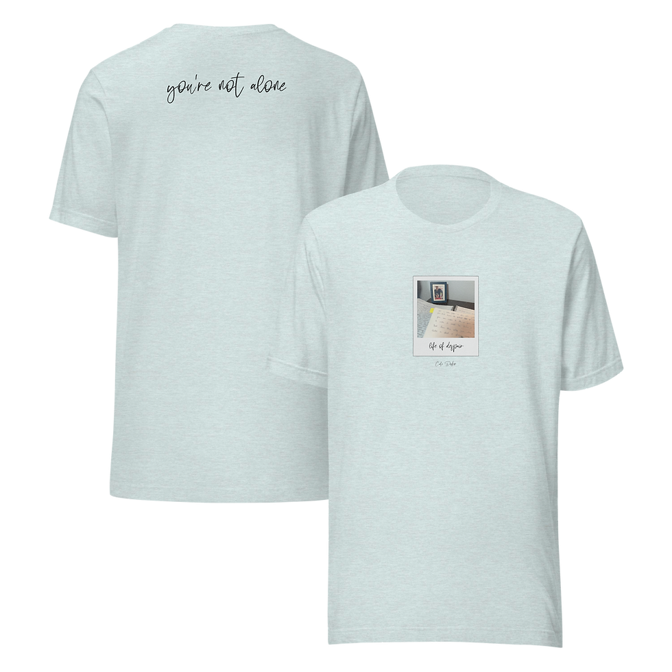Thumbnail: "Life Of Despair - You're Not Alone" Shirt