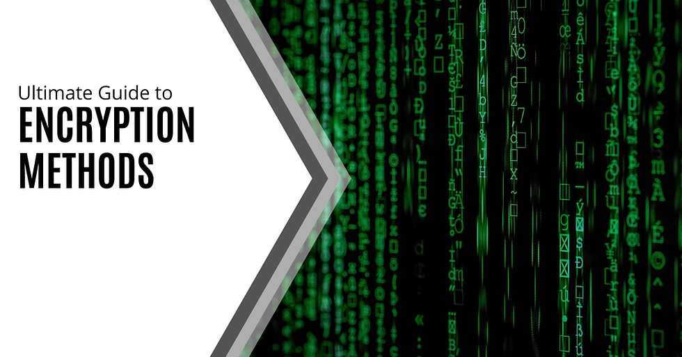 Ultimate Guide to Encryption Methods
