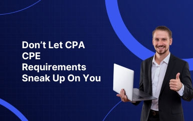 Don’t Let CPA CPE Requirements Sneak Up On You